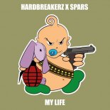 Hardbreakerz and Spars - My Life N