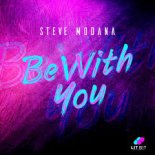 Steve Modana - Be With You