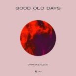 Camarda & Almero - Good Old Days (Extended Mix)