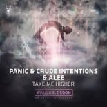 Panic & Crude Intentions & Alee - Take Me Higher (Radio Edit)