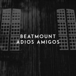 Beatmount - Adios Amigos
