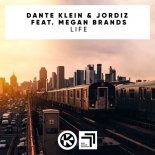 Dante Klein & Jordiz feat. Megan Brands - Life (Radio Edit)