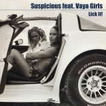 Suspicious feat. Vaya Girls - Lick It! (Radio Edit)