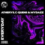 Atherys, C-QUENS & MYDAZZ - Everyday (Extended Mix)