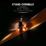 Craig Connelly feat. Cammie Robinson - Run Away (Extended Club Mix)