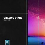 Toxic Joy - Chasing Stars (Extended Mix)