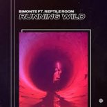 BIMONTE ft. Reptile Room - Running Wild (Extended Mix)
