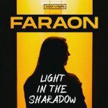 Faraon - Light In The Shadow (Original Mix)