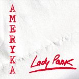 LADY PANK - Ameryka (Radio Edit)