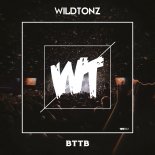 WILDTONZ - BTTB (Extended Mix)