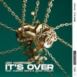 Jay Hardway feat. Juliette Claire & Aidan O'Brien - It's Over (Extended Mix)