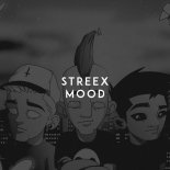 Streex - Mood
