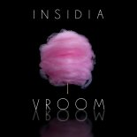 Insidia - Vroom Vroom (Extended Mix)