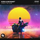 KURA & Incognet - Check The Flow (Extended Mix)