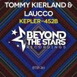 Tommy Kierland & Laucco - Kepler-452b (Extended Mix)