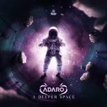 Adaro - A Deeper Space (Edit)