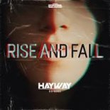 Hayway & B-Nance - Rise & Fall (Edit)