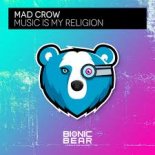 Mad Crow - Music Is My Religion (Radio Edit)
