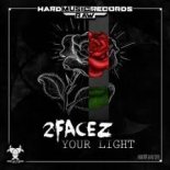 2Facez - Your Light (Radio Edit)