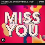 Tungevaag & Sick Individuals & MARF - Miss You (Radio Edit)