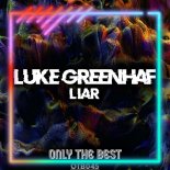 Luke Greenhaf - Liar (Original Mix)