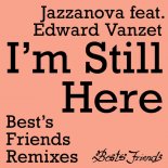 Jazzanova, Edward Vanzet - I\'m Still Here (Larse Remix)