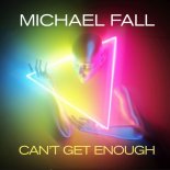 Michael Fall - Can't Get Enough (Extended Mix)