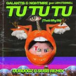 Galantis, NGHTMRE,  Liamo' Donnell - Tu Tu Tu (Dubdogz & SUBB Extended Remix)