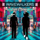 Wavewalkers - Tom's Diner (Original Mix)