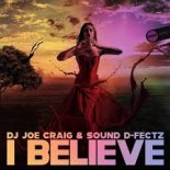 DJ Joe Craig & Sound D-Fectz ‎– I Believe