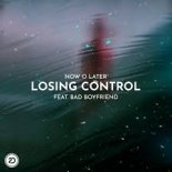 Now O Later - Losing Control (Extended Mix)