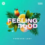 Forever Lost - Feeling Good [Extended Mix]
