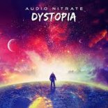 Audio Nitrate - Dystopia (Extended)