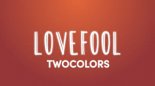 Twocolors - Lovefool (ReCharged Bootleg)
