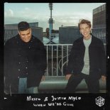 Mesto & Justin Mylo - When We\'re Gone
