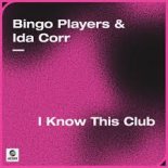 Bingo Players & Ida Corr - I Know This Club (Radio Edit)