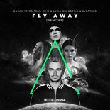 Burak Yeter feat. Emie & Lusia Chebotina & Everthe8 - Fly Away (Rudeejay & Da Brozz x PARKAH & DURZO Remix)