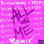 MOTi feat. Kristen Hanby - All On Me (MOTi Extended Remix)