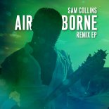 Sam Collins ft. Oh Wow - Airborne (LANNÉ Extended Remix)