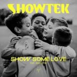 Showtek feat. Sonofsteve - Show Some Love (Radio Edit)