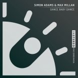 Simon Adams & Max Millan - Dance Baby Dance (Original Mix)
