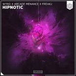 WYKO x Arcade Menace x FREAKJ - Hipnotic (Extended Mix)