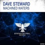 Dave Steward - Machined Waters (Techno Mix)