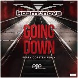 Kosmonova - Going Down (Ferry Corsten Remix)