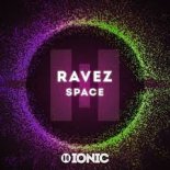 Ravez - Space (Extended Mix)