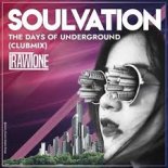 Soulvation - The Days of Underground (Club Mix)