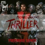 Michael Jackson - Thriller  (Freemore Remix)