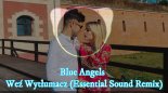 Blue Angels - Weź wytłumacz (Essential Sound Remix) 2020