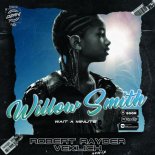 Willow Smith - Wait a Minute (Robert Rayder & Veklich Remix) (Radio Edit)