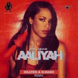 Aaliyah - Try Again (Killteq & D.Hash Radio Edit)